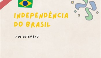 07/09 - Independ�ncia do Brasil - 