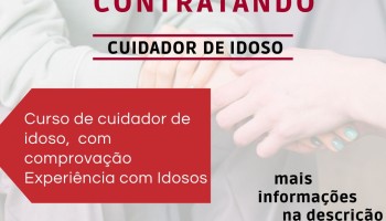 Estamos contratando: Cuidador de Idosos - 